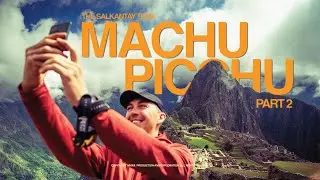 Journey to Machu Picchu UNGUIDED - THE SALKANTAY TREK Part 2 // Pax Dorian