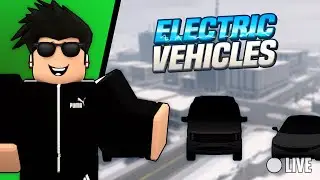 ⚡ Electric Vehicles Update! │ Robux Giveaway LIVE! 🔴