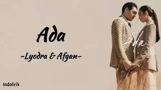 Ada - Lyodra & Afgan | Lyrics Video
