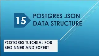 postgres json queries | json | postgres nested json | postgres json array | postgresql tutorial