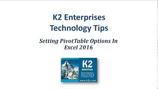Setting PivotTable Options In Excel 2016