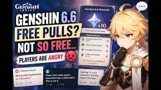Genshin Players Are FURIOUS Over 6.6 Free Pull Requirements 🤯