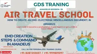 Amadeus Session -19 |EMD (Electronic Miscellaneous Document) in Amadeus| #AirTravelSchool #gds