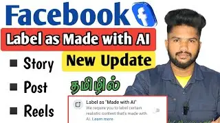 Label as Made With AI On Facebook | AI Label in Tamil | Facebook AI Label New Update