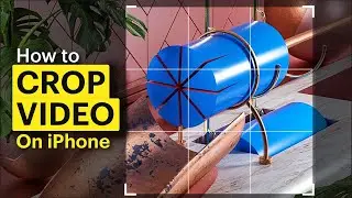 How to Crop Video on iPhone on photos