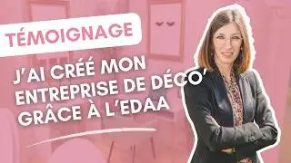 Le témoignage de Noémie, décoratrice d'intérieur formée à l'edaa 📐