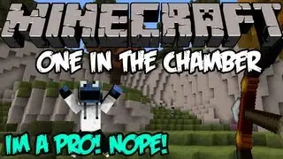 Minecraft: One in the Chamber - I'm a pro! Nope!
