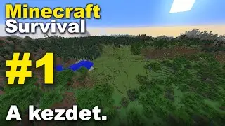 A kezdet. - Minecraft Survival #1 (Április 1.)