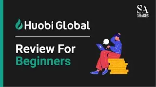 Huobi Global Review For Beginners