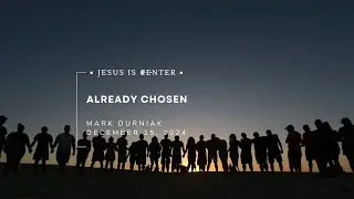 Already Chosen