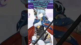 Genshin Impact 5.8 New Redeem Codes Special Program 