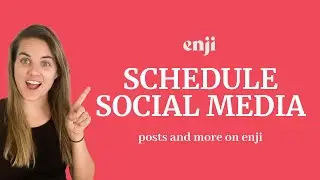 Scheduling Social Media Posts with Enji