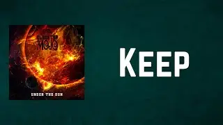 Blacktop Mojo - Keep (Lyrics)
