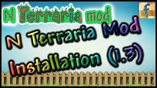 How to Install N Terraria Mod for Terraria 1.3 | Tutorial