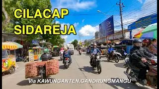 CILACAP SIDAREJA VIA KAWUNGANTEN, GANDRUNGMANGU