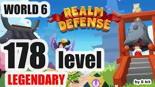Realm Defense - World 6, level 178 Legendary Mode cleared, 3 stars