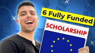 TOP 6 FULLY FUNDED Scholarships IN EUROPE for 2027