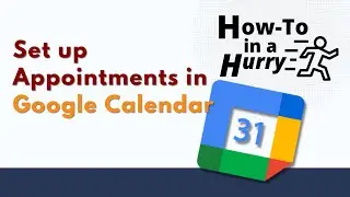 Setting up Appointment slots in Google Calendar