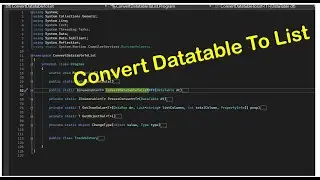 Tutorial Cara Convert Datatable To List di C# Net Framework
