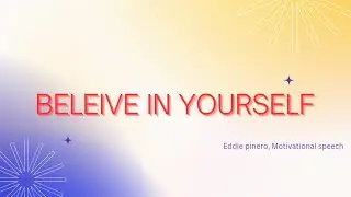 BELEIVE IN YOURSELF... Eddie pinero#billionaires#inspiration #motivational#mrbeast#staypositive