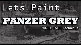 How To Paint Panzer Grey with Panel Fade technique Tutorial