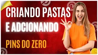 COMO CRIAR PASTA E ADICIONAR PIN NO PINTEREST