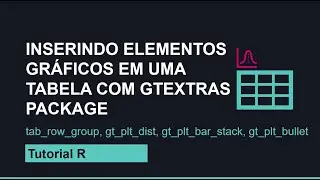 Inserindo elementos gráficos em uma tabela com gtExtras package