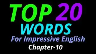 Top 20 Words In English Chapter- 10| Language Intro
