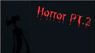 Horror PT.2