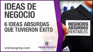 6 ideas absurdas de negocio que tuvieron exito