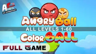 😡Angry Ball (Color Ball) - FULL GAME (all levels 1-60) / Gameplay Walkthrough