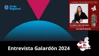 Entrevista Onda Regional | Acto entrega galardón @GenteDMurcia