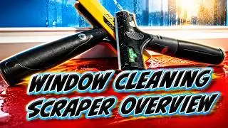 WINDOW CLEANING SCRAPER OVERVIEW | TRAINING