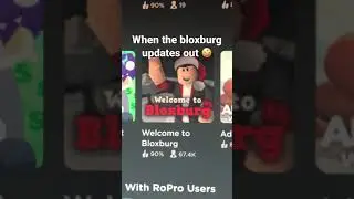 When the bloxburg update comes out but your in school