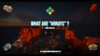 How to work with ARRAYS [PART I] | Mineland Network | DJMahirNationTV