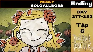 HOÀN THÀNH CHUỖI NHIỆM VỤ CỦA WAGSTAFF | Don't Starve Together WENDY SOLO ALL BOSS | TẬP 6