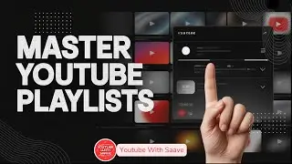 How to Create Playlist on YouTube | Playlist YouTube Title & Description | Youtube With Saave