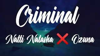 Natti Natasha ❌ Ozuna - Criminal (Better Quality Audio)