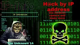 Hack By IP address , Live location etc. the unknown 14