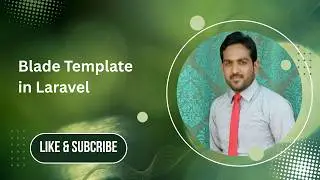 Blade Template in Laravel | Laravel Blade Templating Engine Tutorial