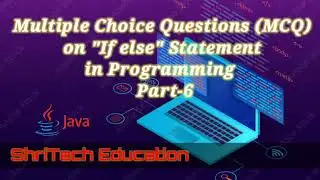 MCQ's on 'If else' Statement in Java Programming Part 6| Basics of Java