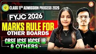 11th FYJC Admission 2026 - Marks Rules For Others Boards CBSE, ICSE, IGCSE, IB & Others  | Radha Mam