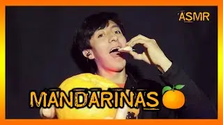 ASMR/ MANDARINAS (WHISPERS AND EATING SOUNDS)