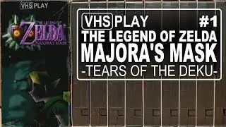 The Legend of Zelda: Majora's Mask | 1 | Tears of the Deku | VHS Play