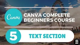 Text Section in Canva | Lesson-5 [Canva Beginners Tutorial 2021]