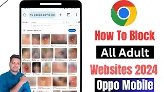 how to block adult website on oppo phone | 18+ website block permanent setting