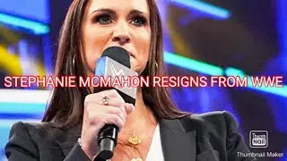 WWE23: STEPHANIE MCMAHON RESIGNS FROM WWE, WHAT DOES IT MEAN?