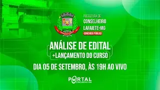 CONCURSO PREF. CONSELHEIRO LAFAIETE/MG: ANÁLISE DE EDITAL + LANÇAMENTO DO CURSO