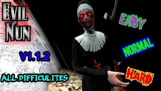 Evil Nun V1.1.2 All Difficulties