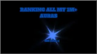 Ranking My 1M Auras - Sols Rng